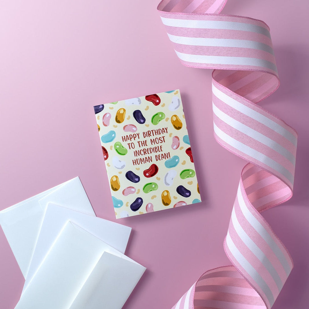 Happy Birthday To The Most Incredible Human Bean! - Greeting Card