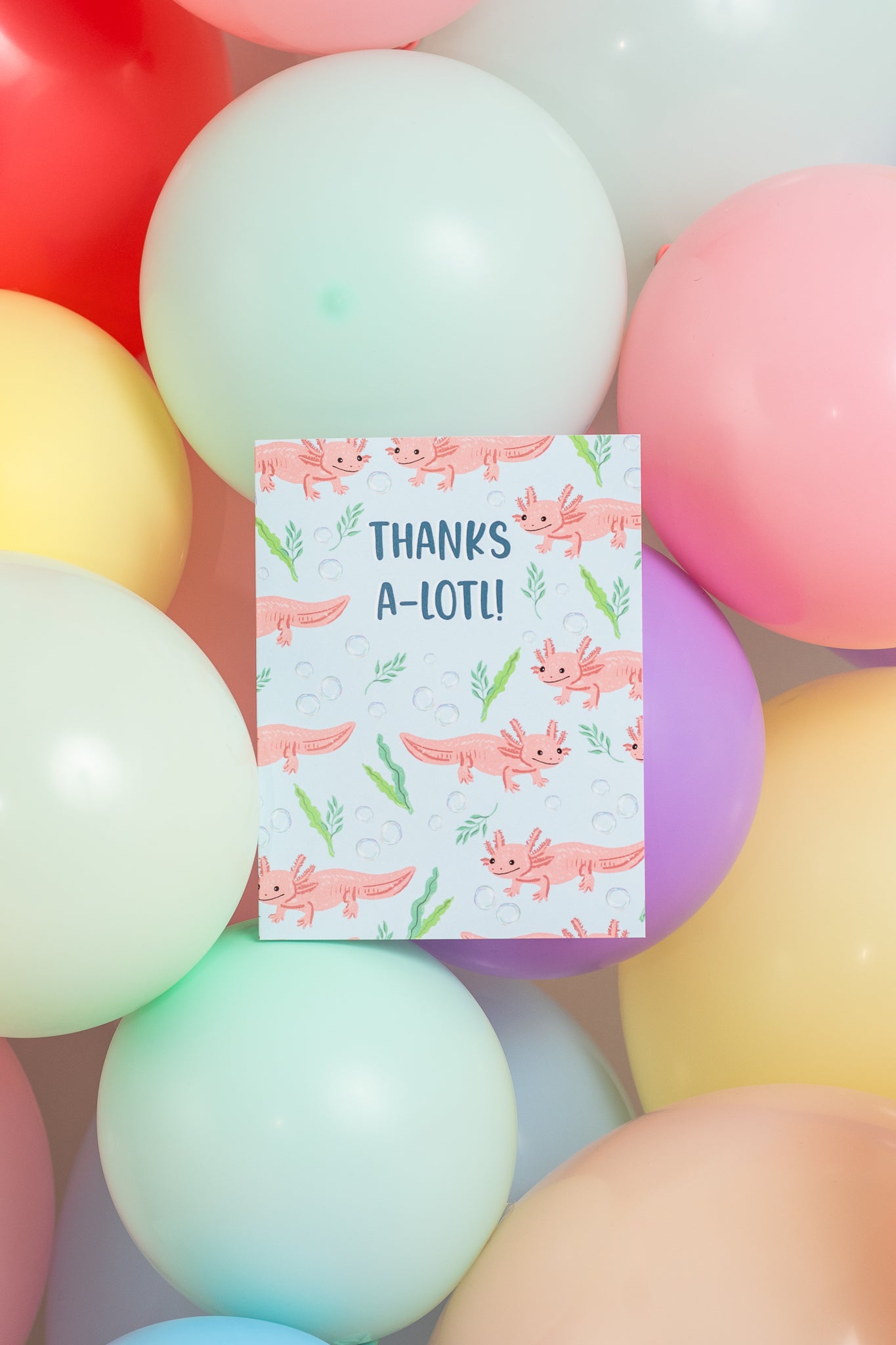Thanks A-Lotl! - Greeting Card