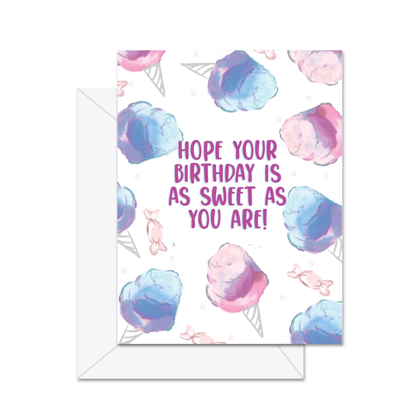 Hope Your Birthday Is As Sweet As You Are! - Greeting Card