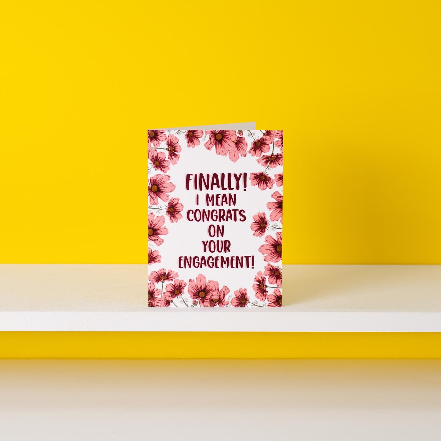 Finally! I Mean Congrats On The Engagement! - Greeting Card