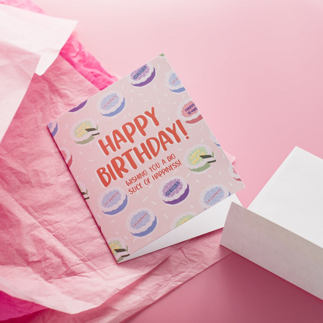 Happy Birthday! Wishing You A Big Slice of Happiness! Greeting Card