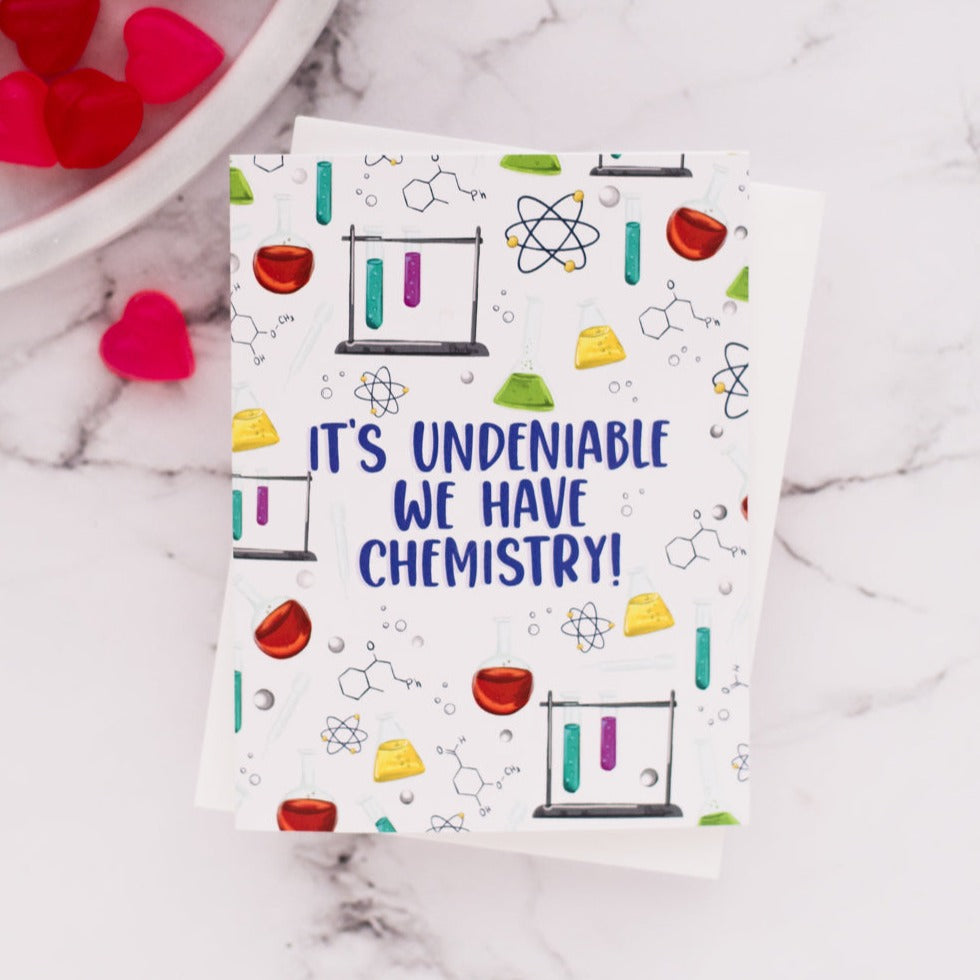 It's Undeniable We Have Chemistry! - Greeting Card