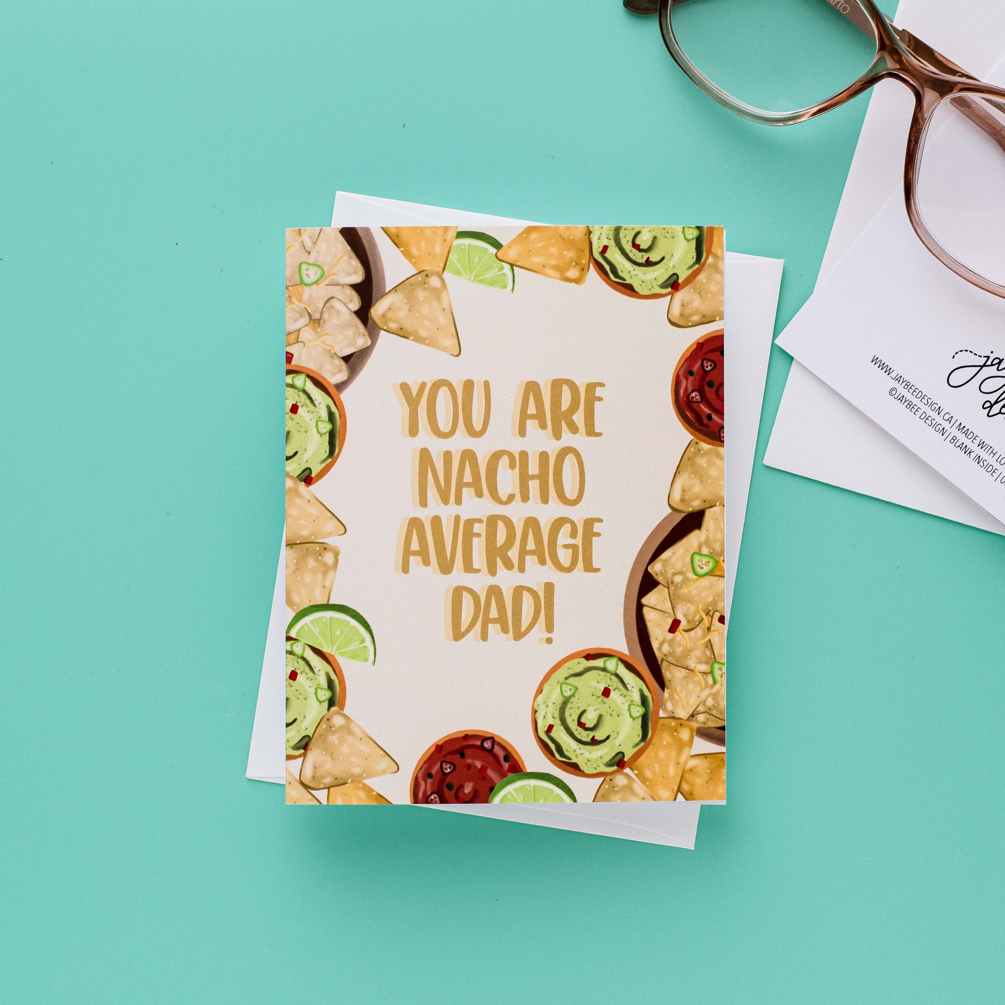 You Are Nacho Average Dad! - Greeting Card