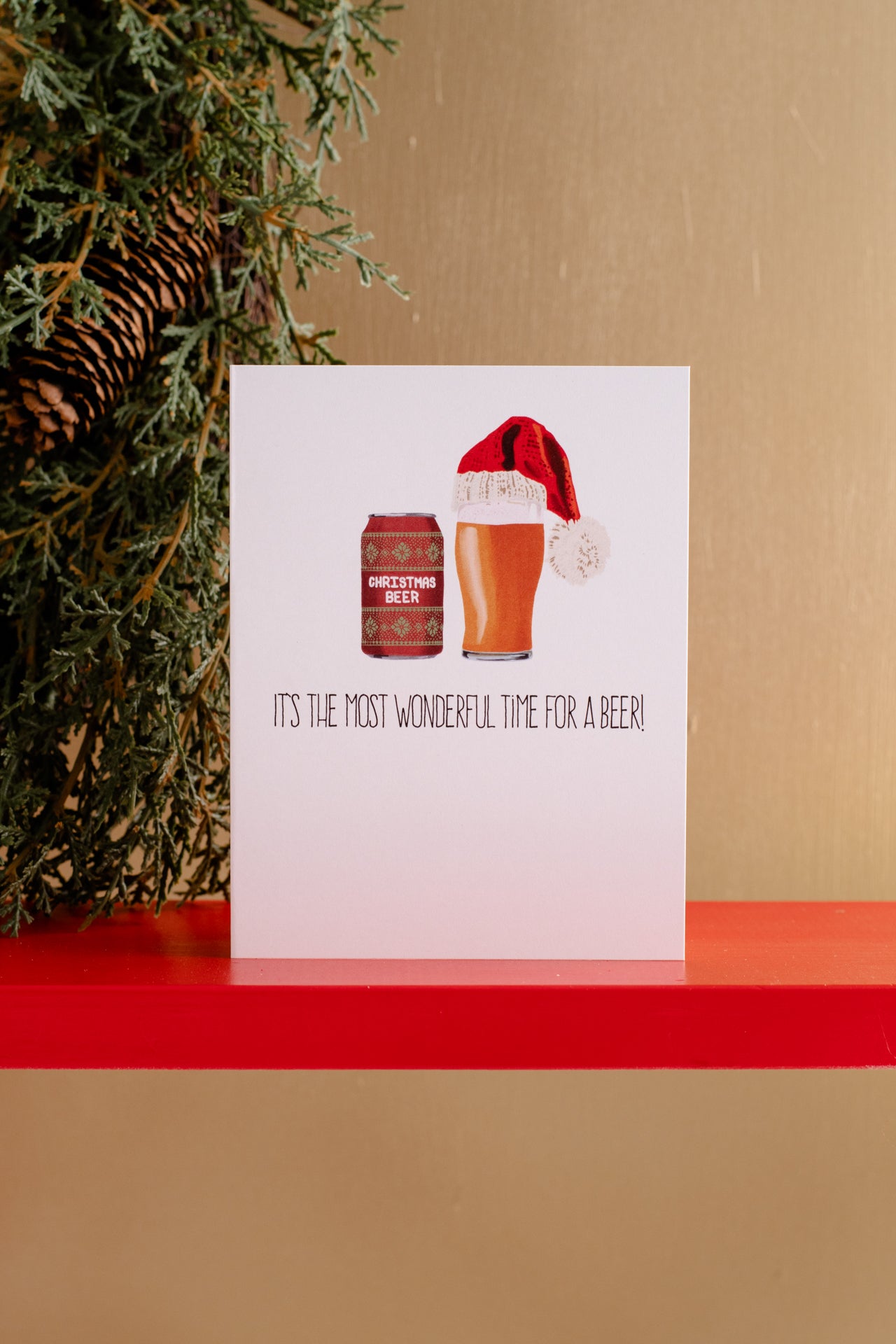 It's The Most Wonderful Time For A Beer - Greeting Card