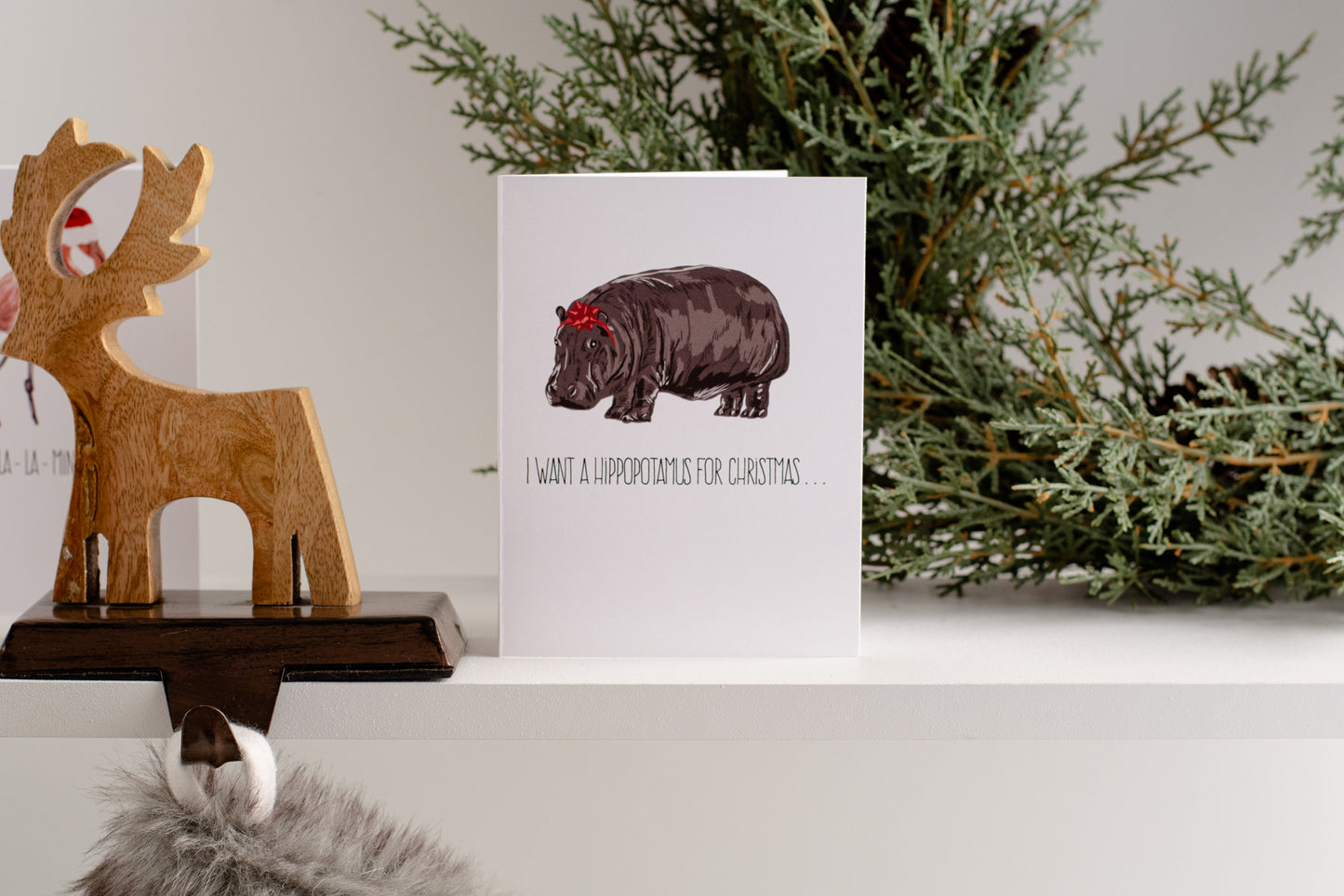 I Want A Hippopotamus For Christmas - Greeting Card