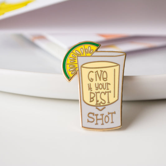 Give It Your Best Shot Enamel Pin