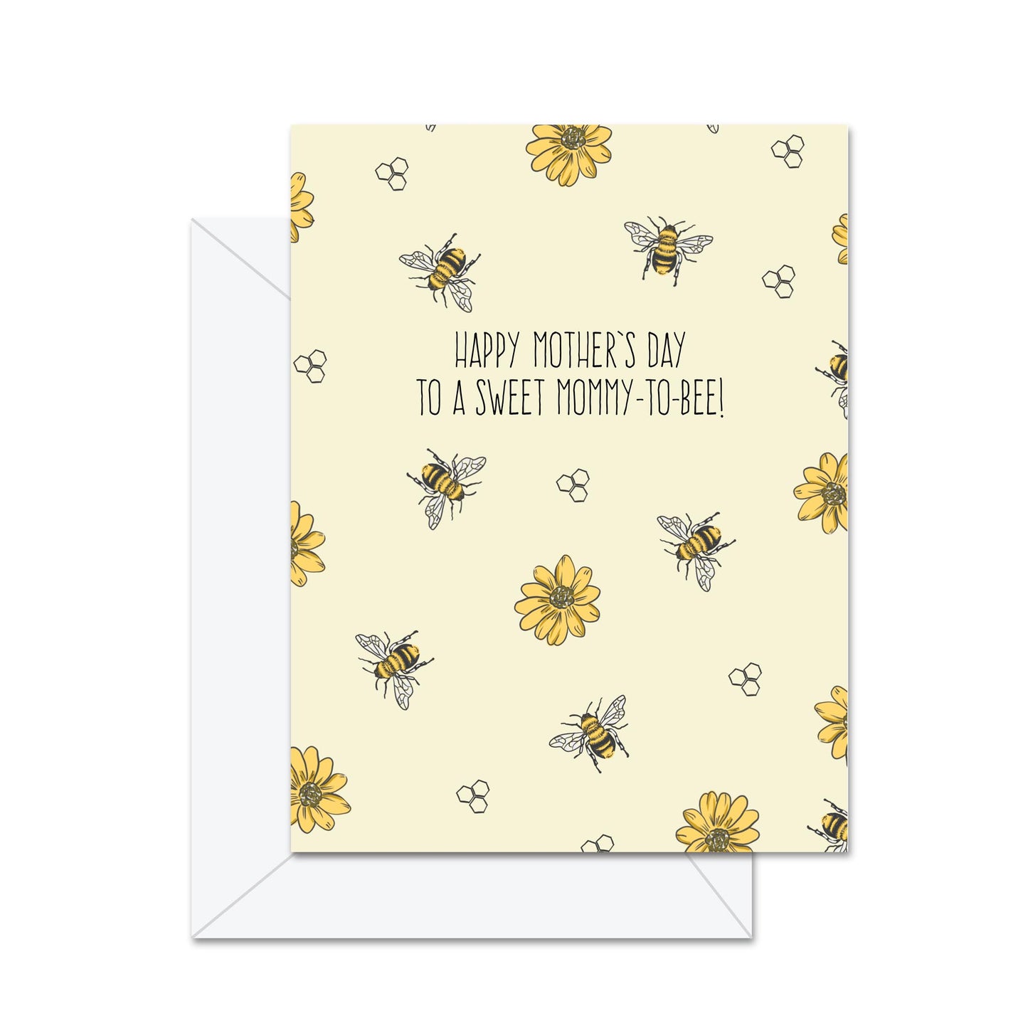 Happy Mother's Day to A Sweet Mommy-To Bee! - Greeting Card