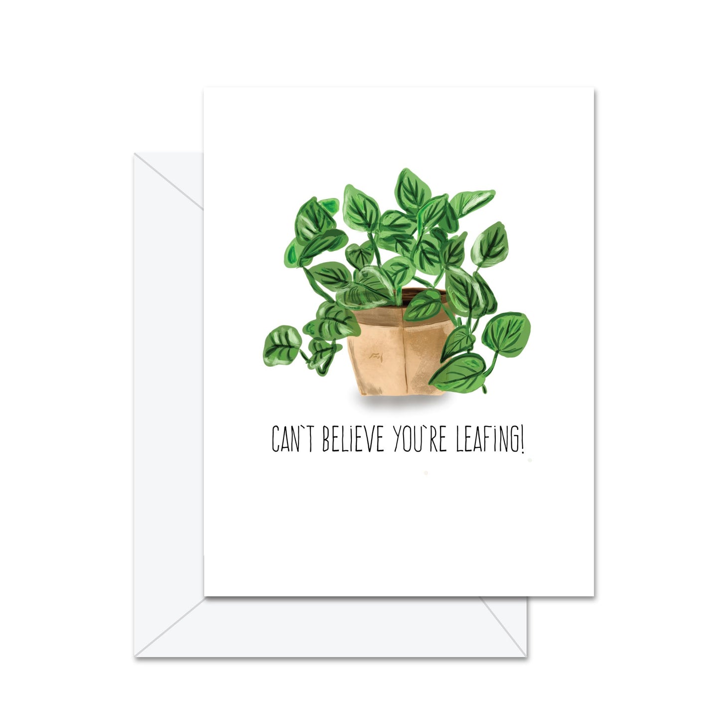 Can't Believe Your Leafing - Greeting Card