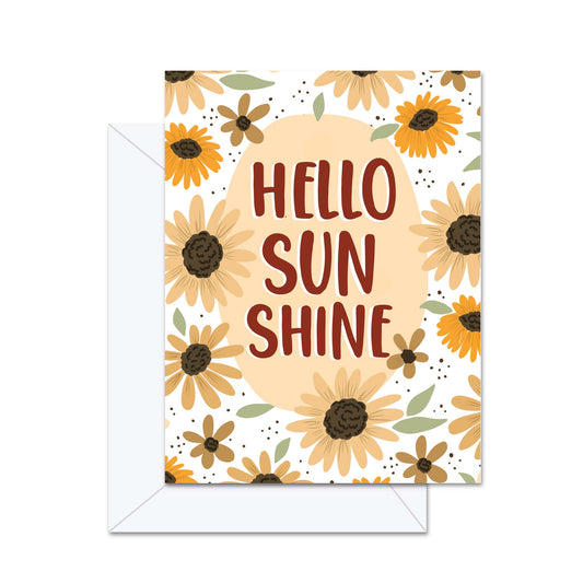 Hello Sunshine! - Greeting Card