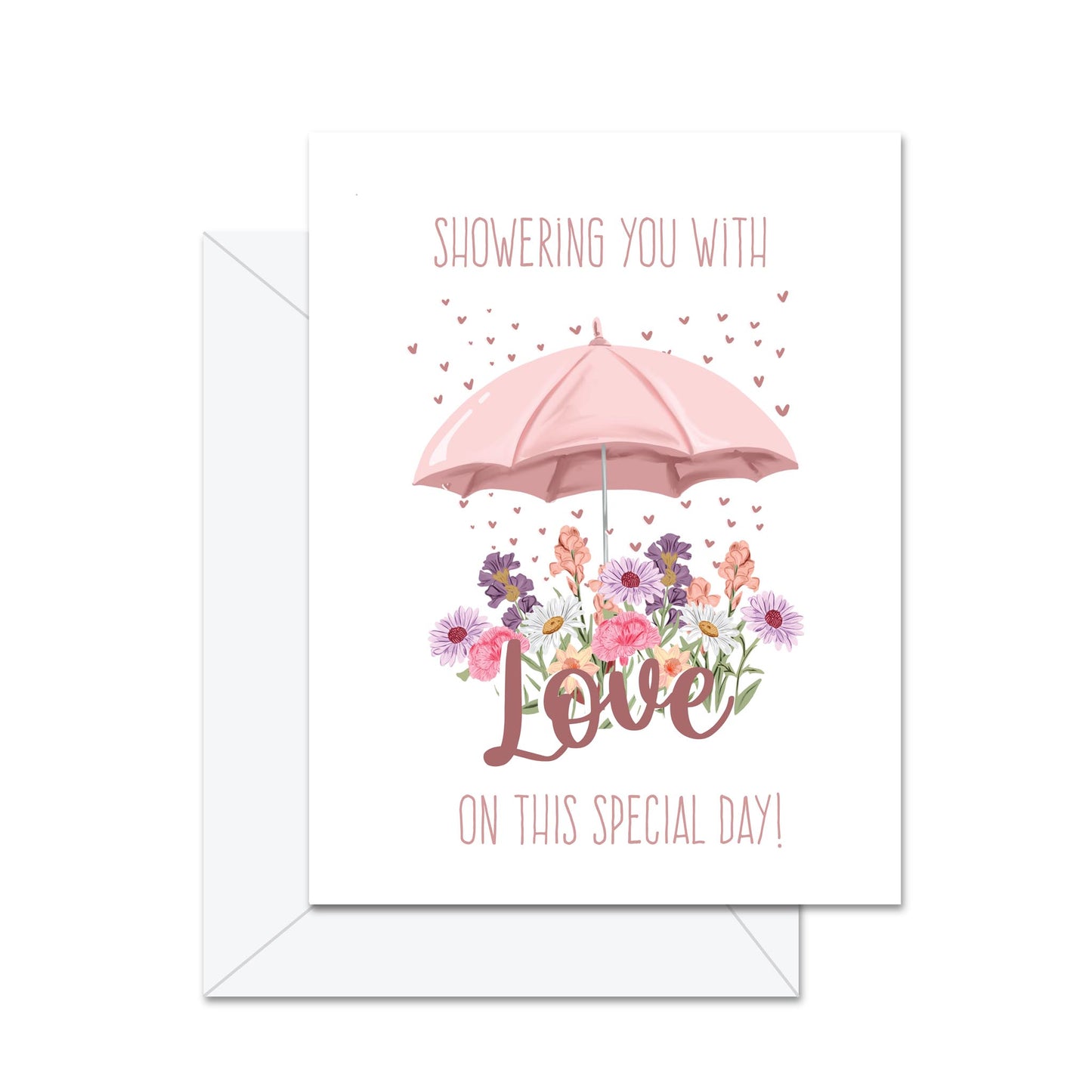 Showering You With Love On This Special Day!- Greeting Card