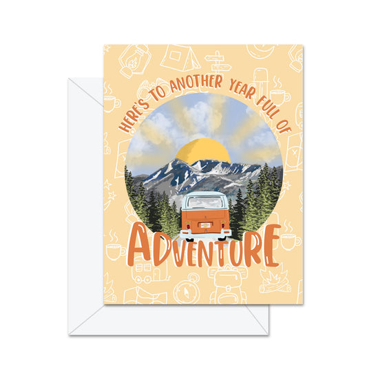 Here's To Another Year Full Of Adventure - Greeting Card