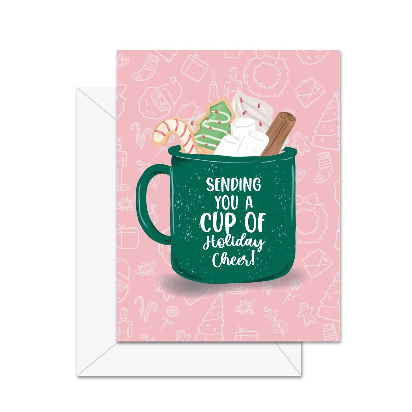 Sending You A Cup of Holiday Cheer! - Greeting Card