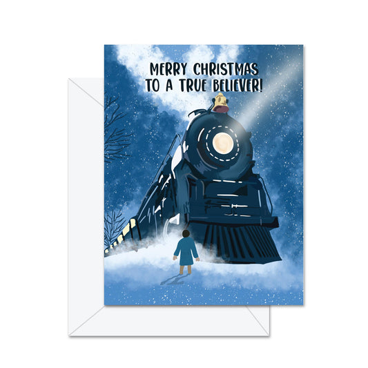 Merry Christmas To A True Believer! - Greeting Card