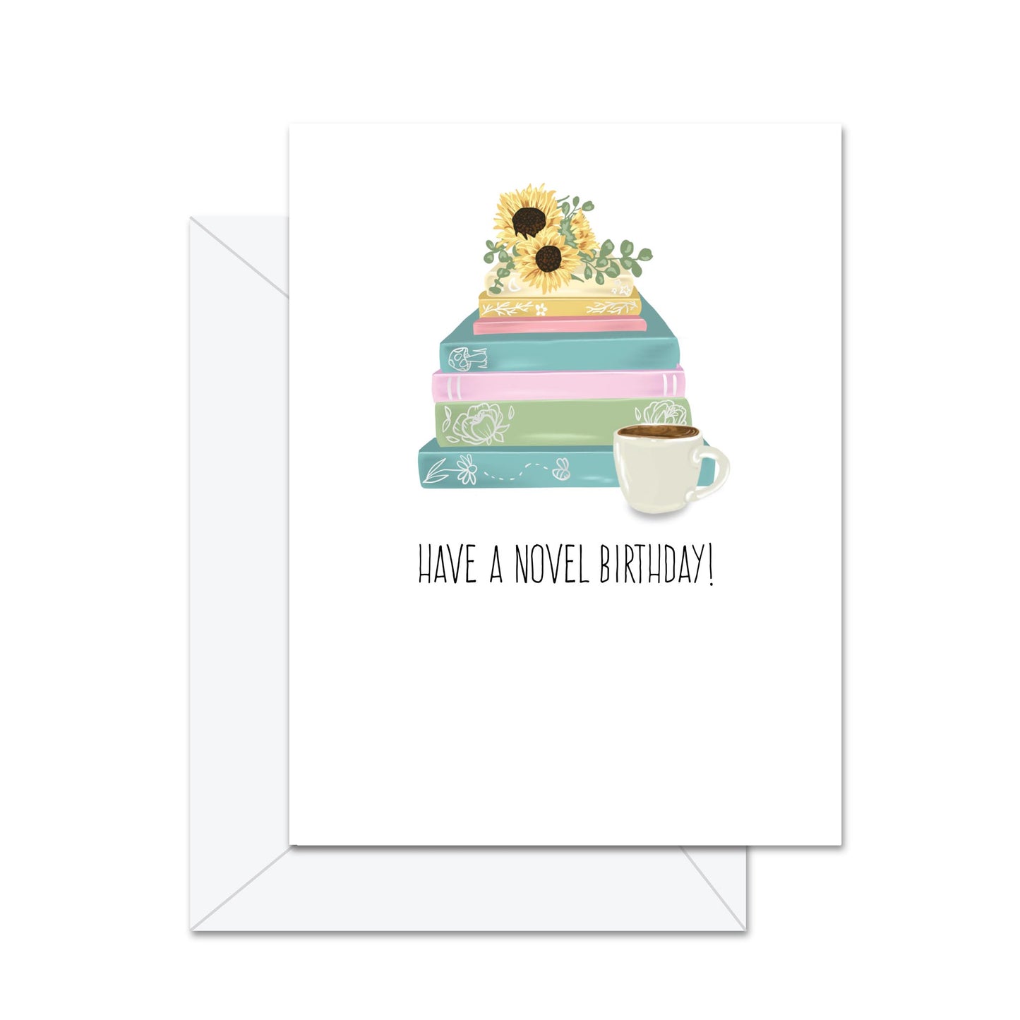 Have A Novel Birthday!- Greeting Card