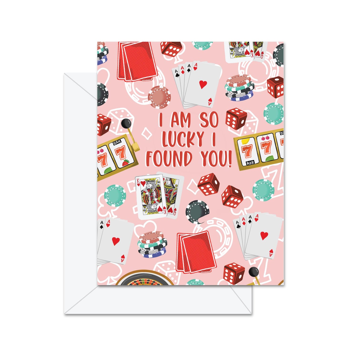 I Am So Lucky I Found You! - Greeting Card