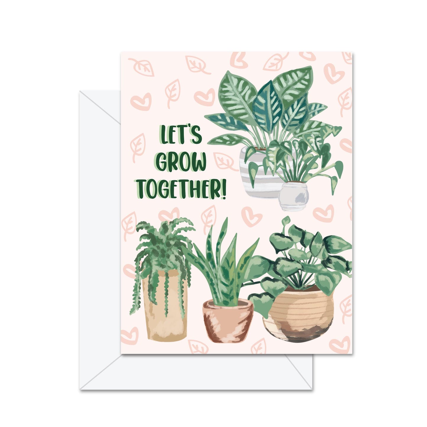 Let's Grow Together! - Greeting Card