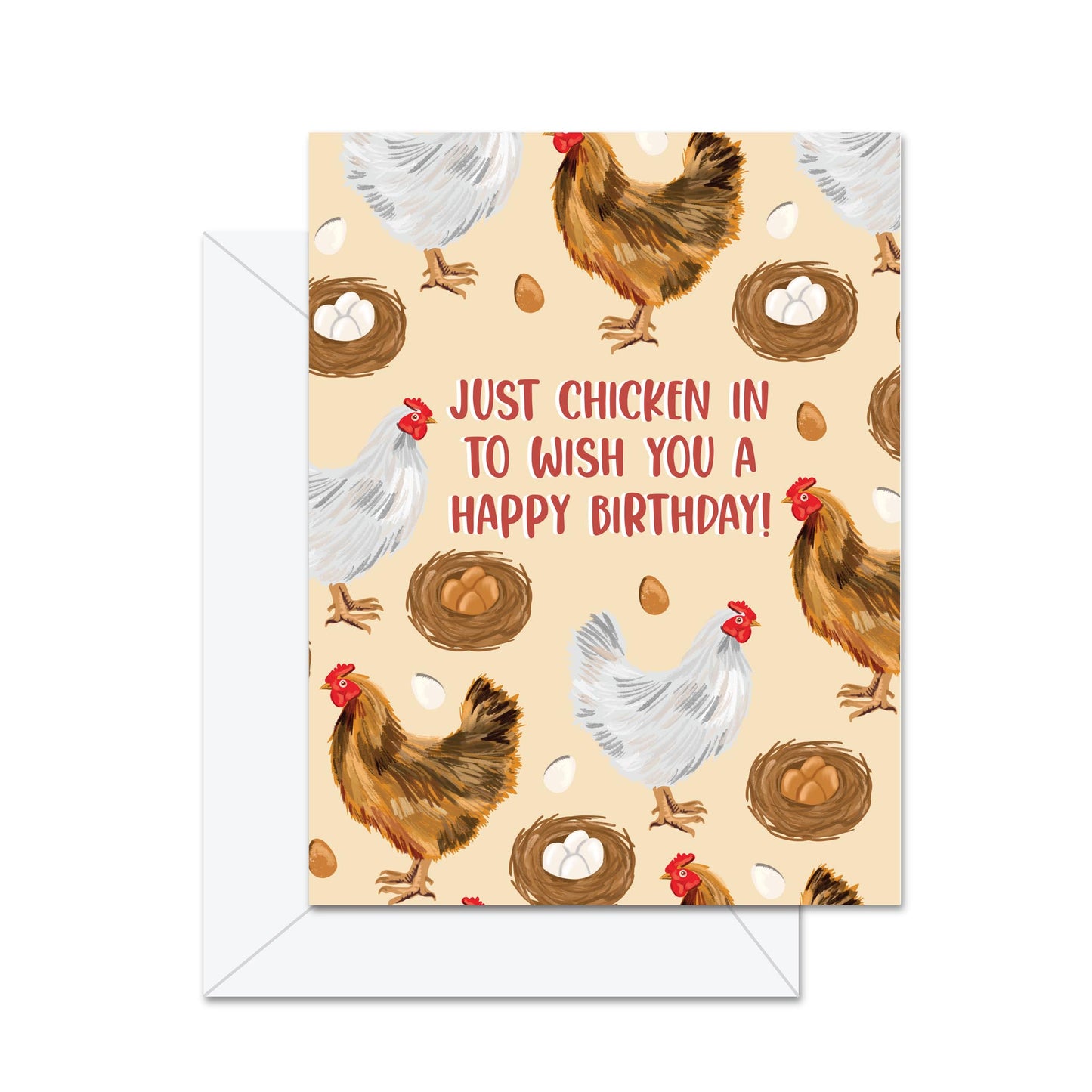 Just Chicken In To Wish You A Happy Birthday! - Greeting Card