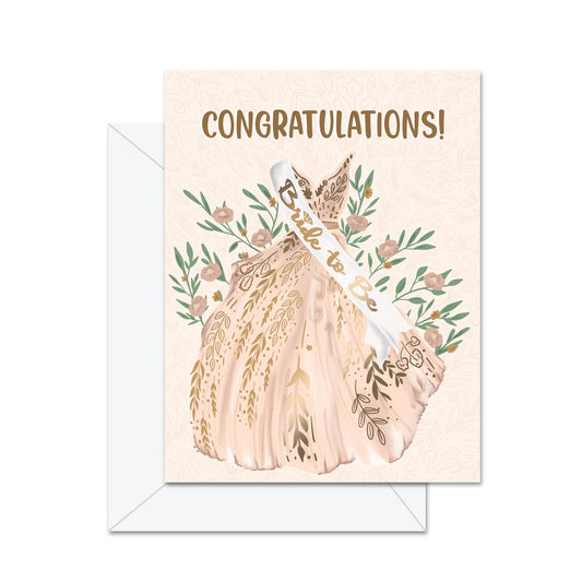 Congratulations! Bride To Be! - Greeting Card