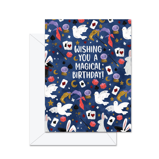 Wishing You A Magical Birthday! - Greeting Card