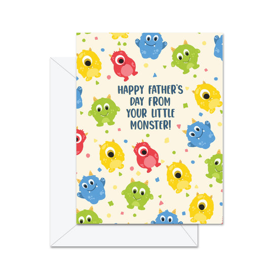 Happy Father's Day From Your Little Monster - Greeting Card