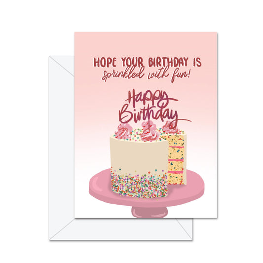 Hope Your Birthday is Sprinkled With Fun - Greeting Card