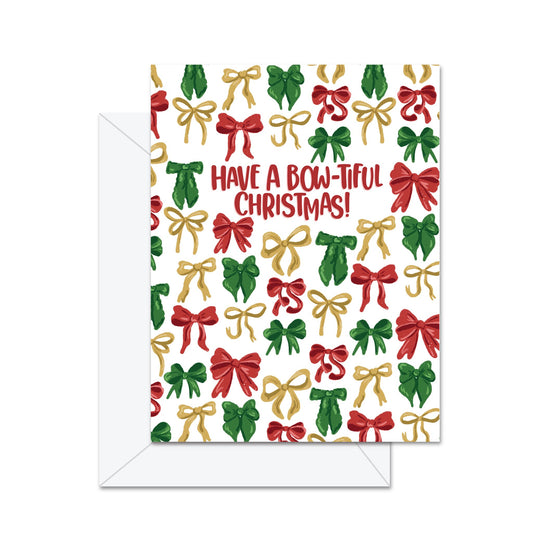 Have A Bow-tiful Christmas - Greeting Card