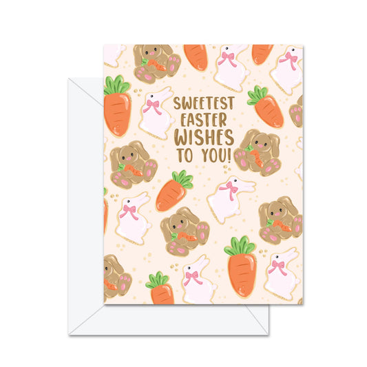 Sweetest Easter Wishes To You! - Greeting Card