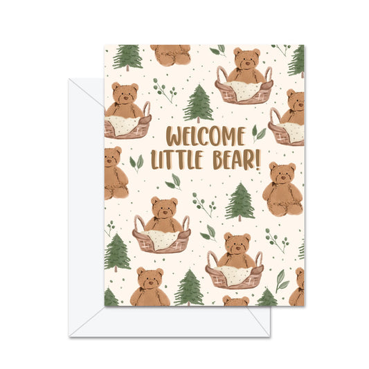 Welcome Little Bear! - Greeting Card