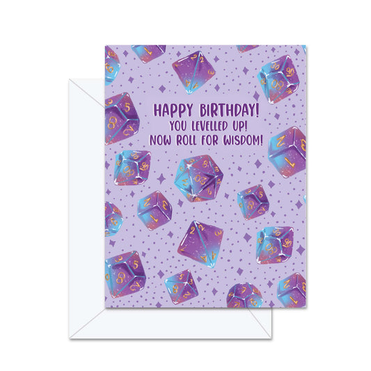 Happy Birthday! You Levelled up! Now Roll For Wisdom! - Greeting Card