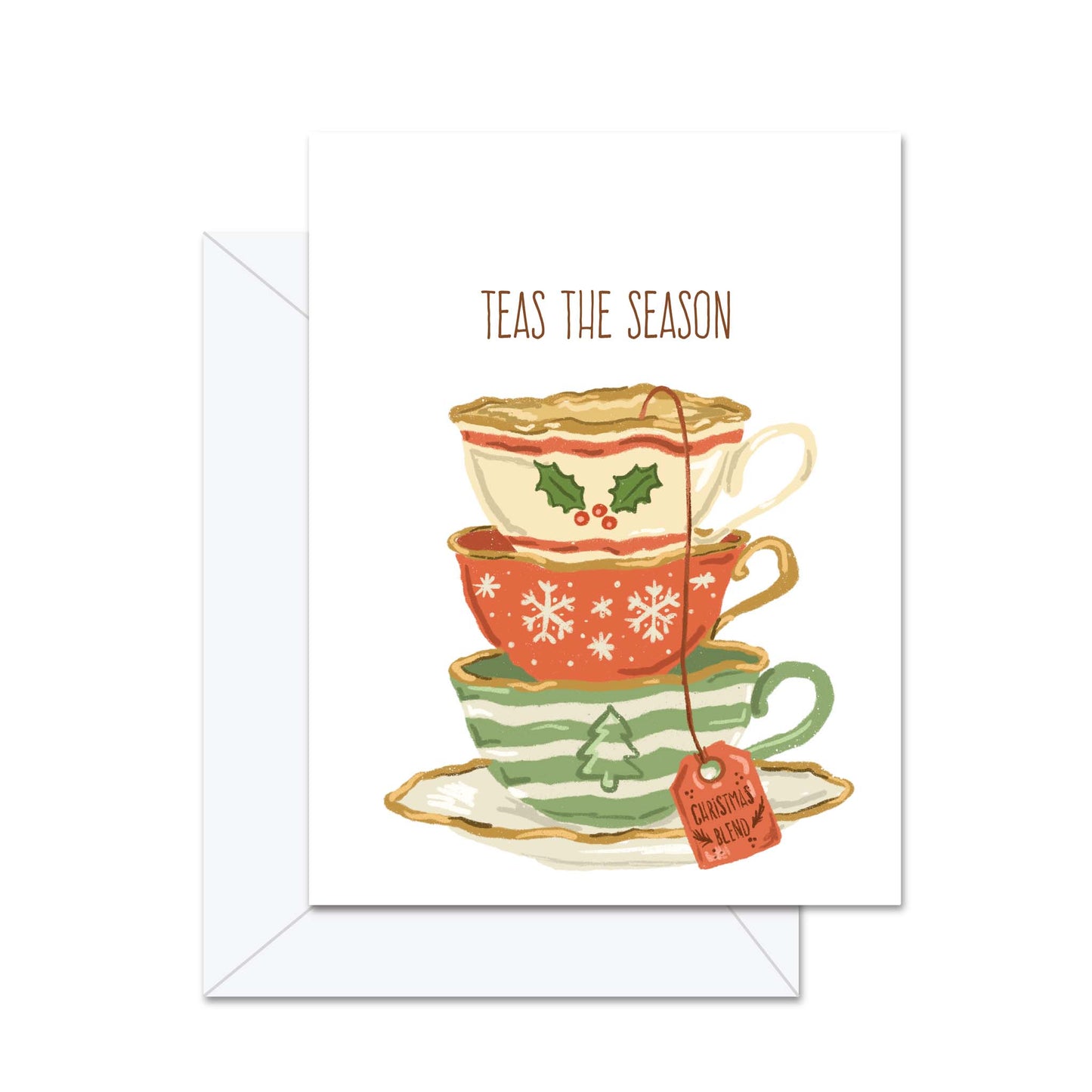 Teas The Season! - Greeting Card