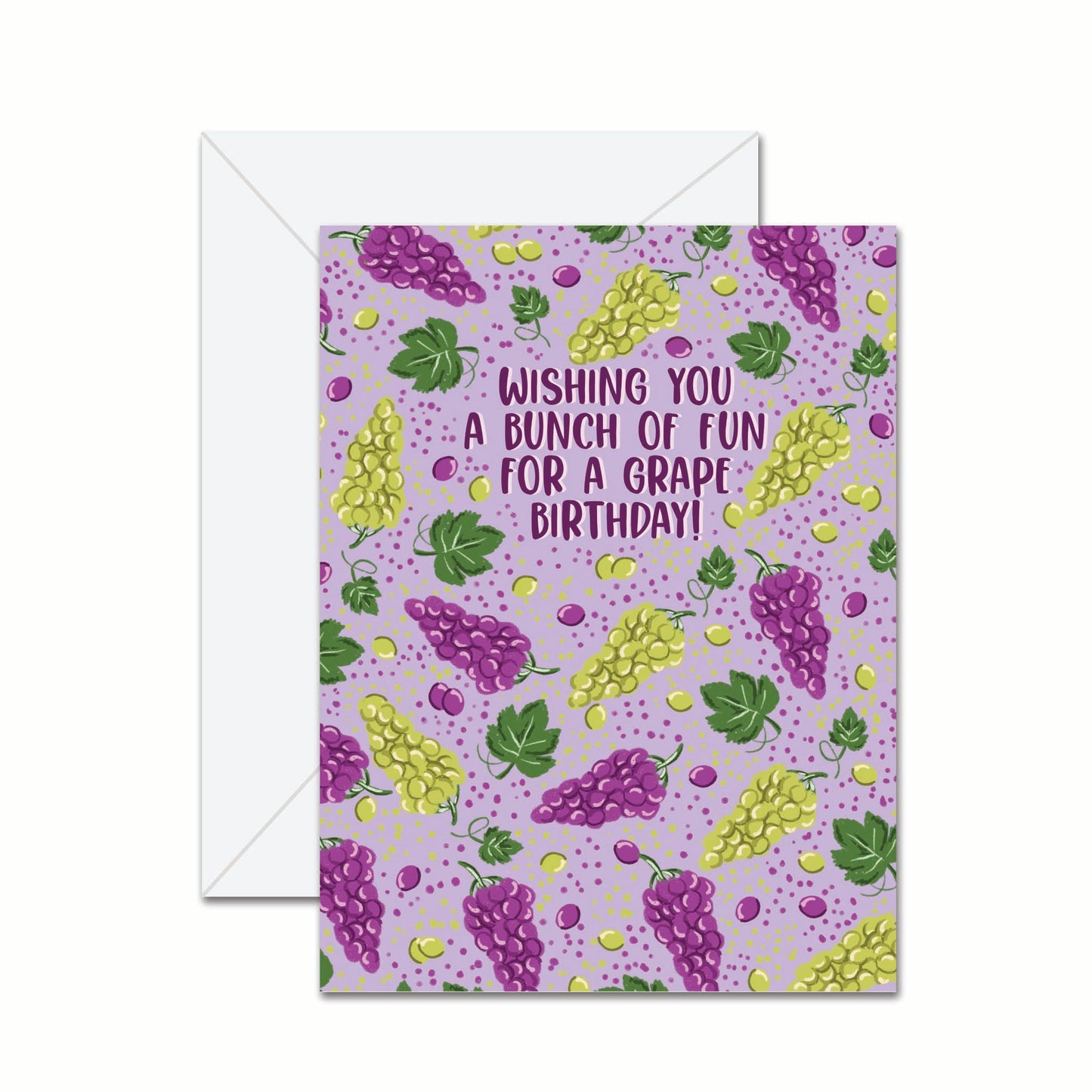 Wishing You A Bunch Of Fun For A Grape Birthday! - Greeting Card