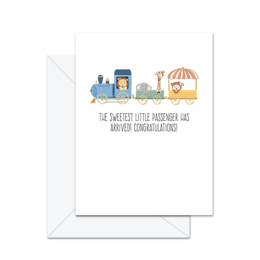 The Sweetest Little Passenger Has Arrived!- Greeting Card