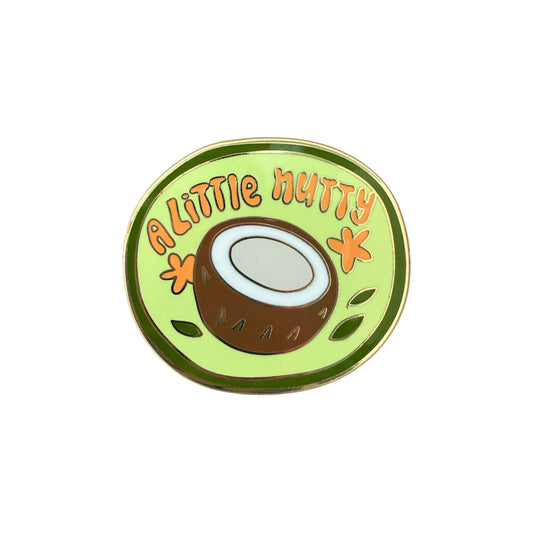 A Little Nutty Enamel Pin