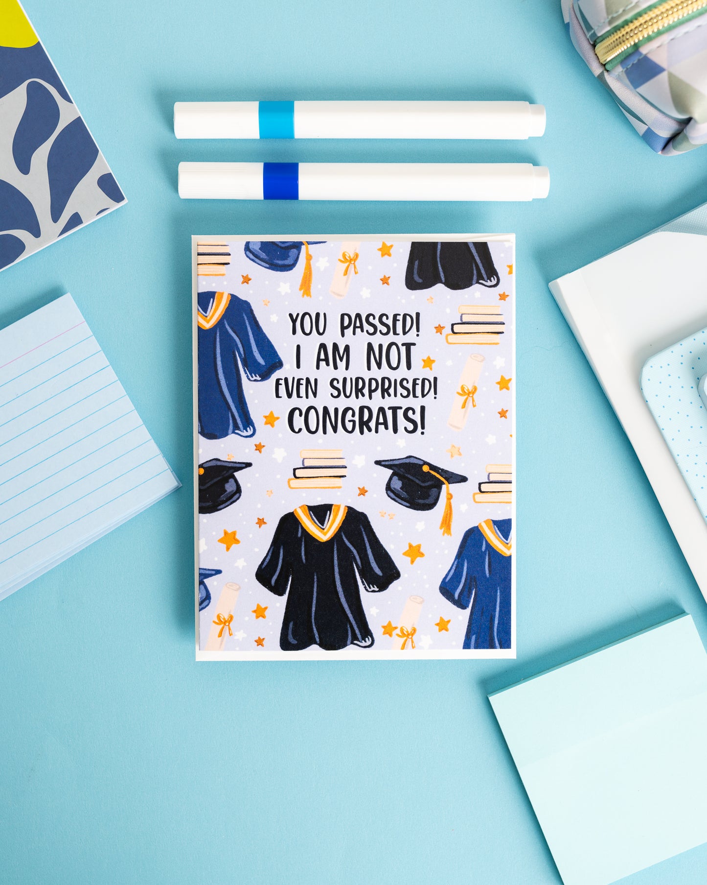 You Passed! I'm Not Even Surprised! Congrats! - Greeting Card