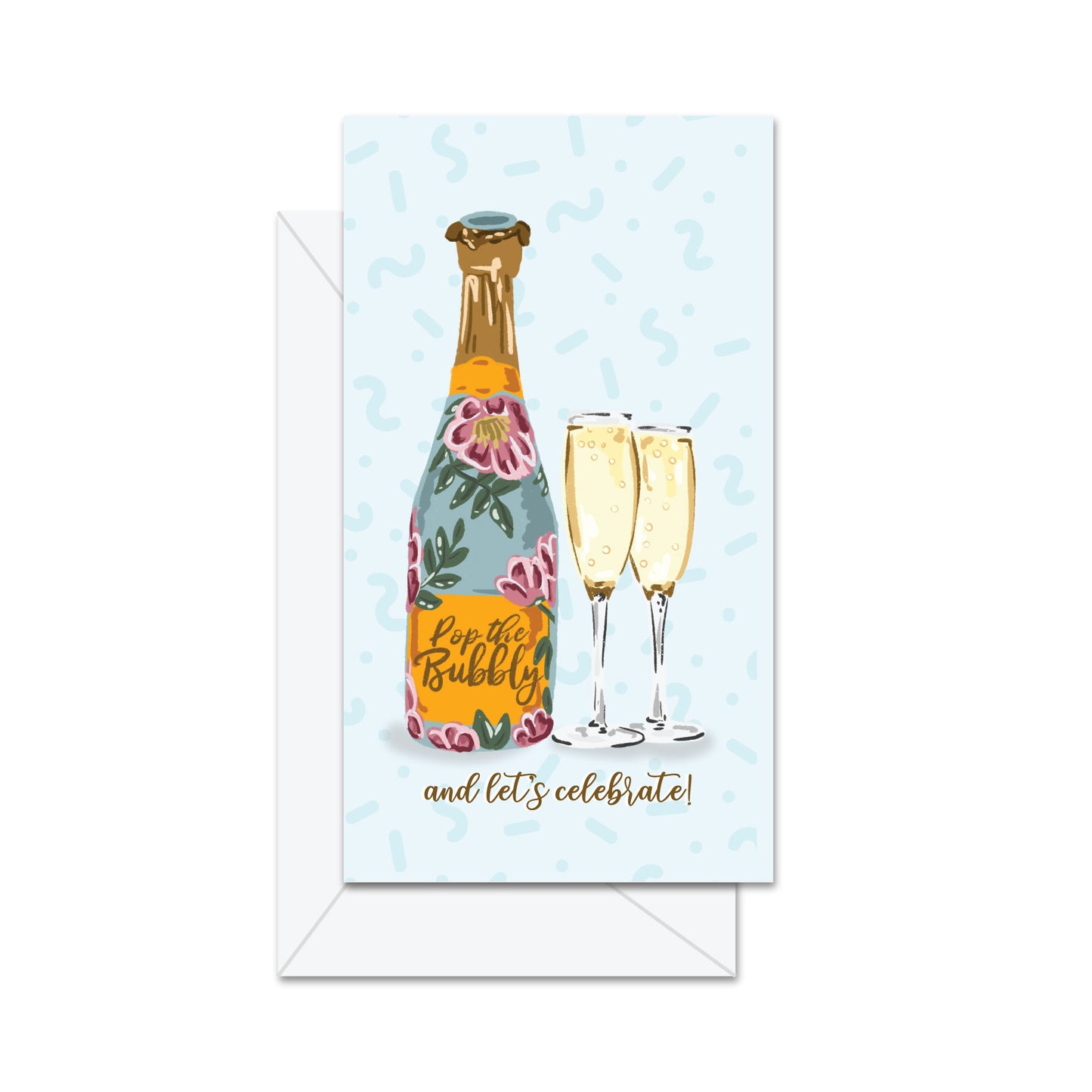 Pop The Bubbly & Let's Celebrate - Money Greeting Card