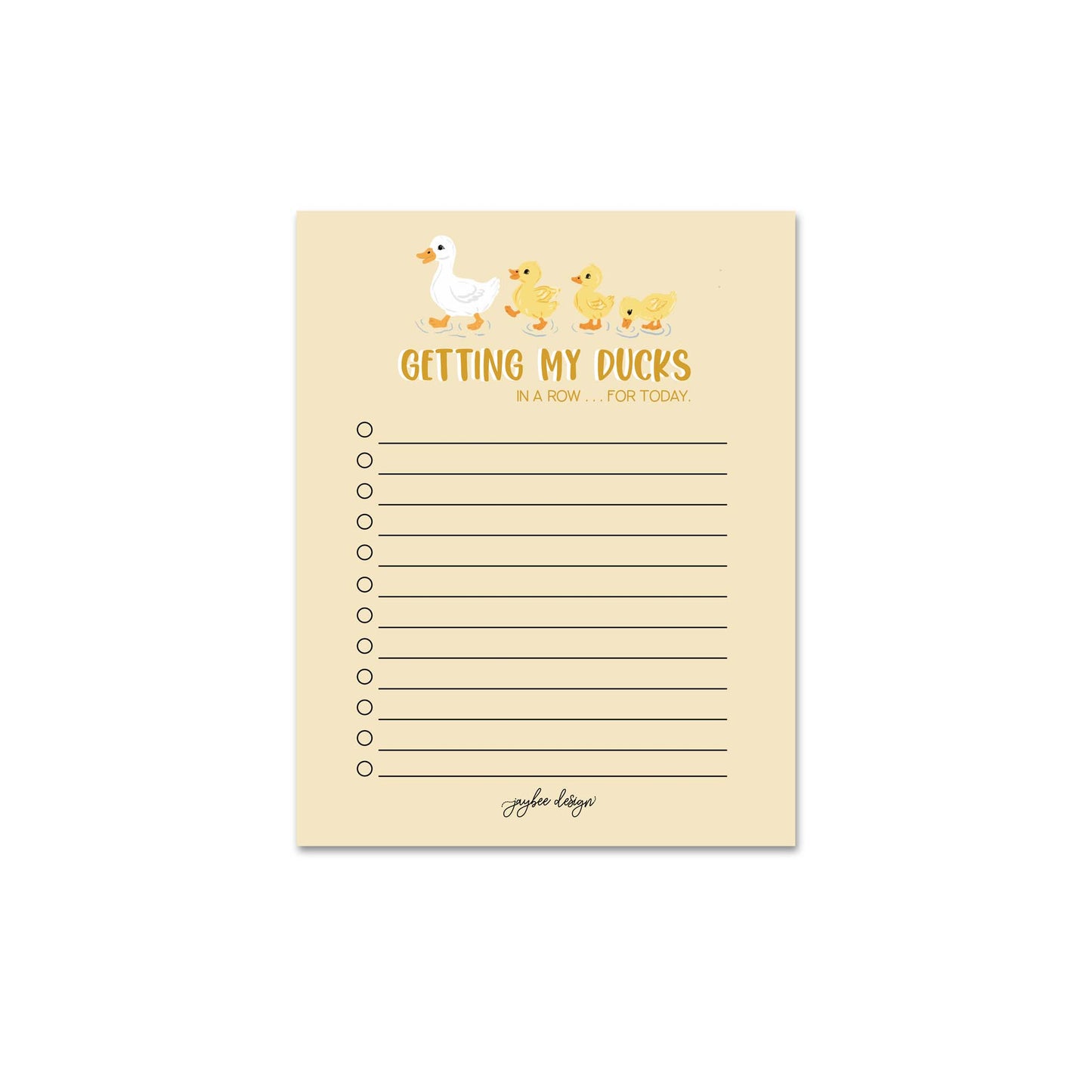 Getting My Ducks In A Row For Today -Notepad