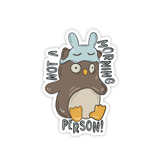 Not A Morning Person Vinyl Sticker