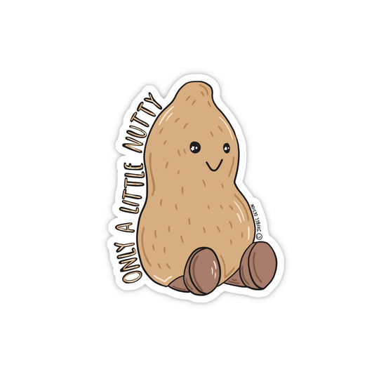 Only A Little Nutty Vinyl Sticker