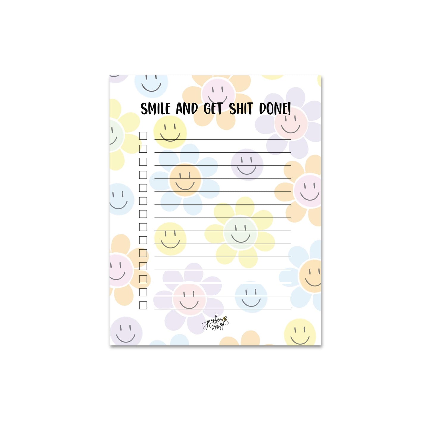 Smile & Get Shit Done List Notepad