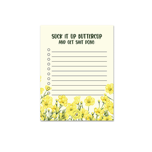 Suck It Up Buttercup Notepad