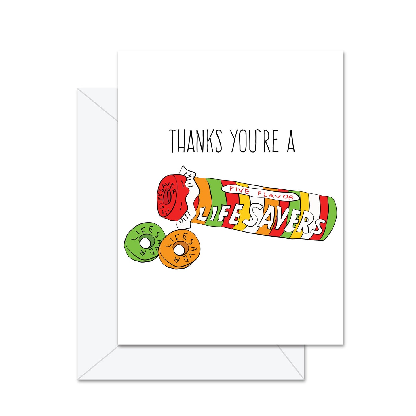 Thanks You're A Lifesaver - Greeting Card