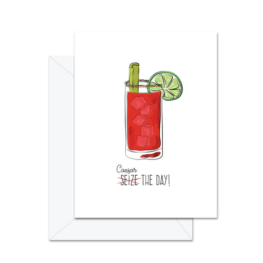 Caesar The Day! - Greeting Card