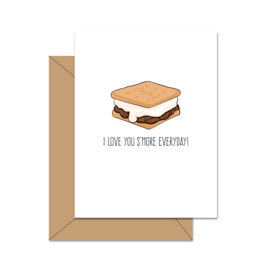 I Love You S'More Everyday! - Greeting Card