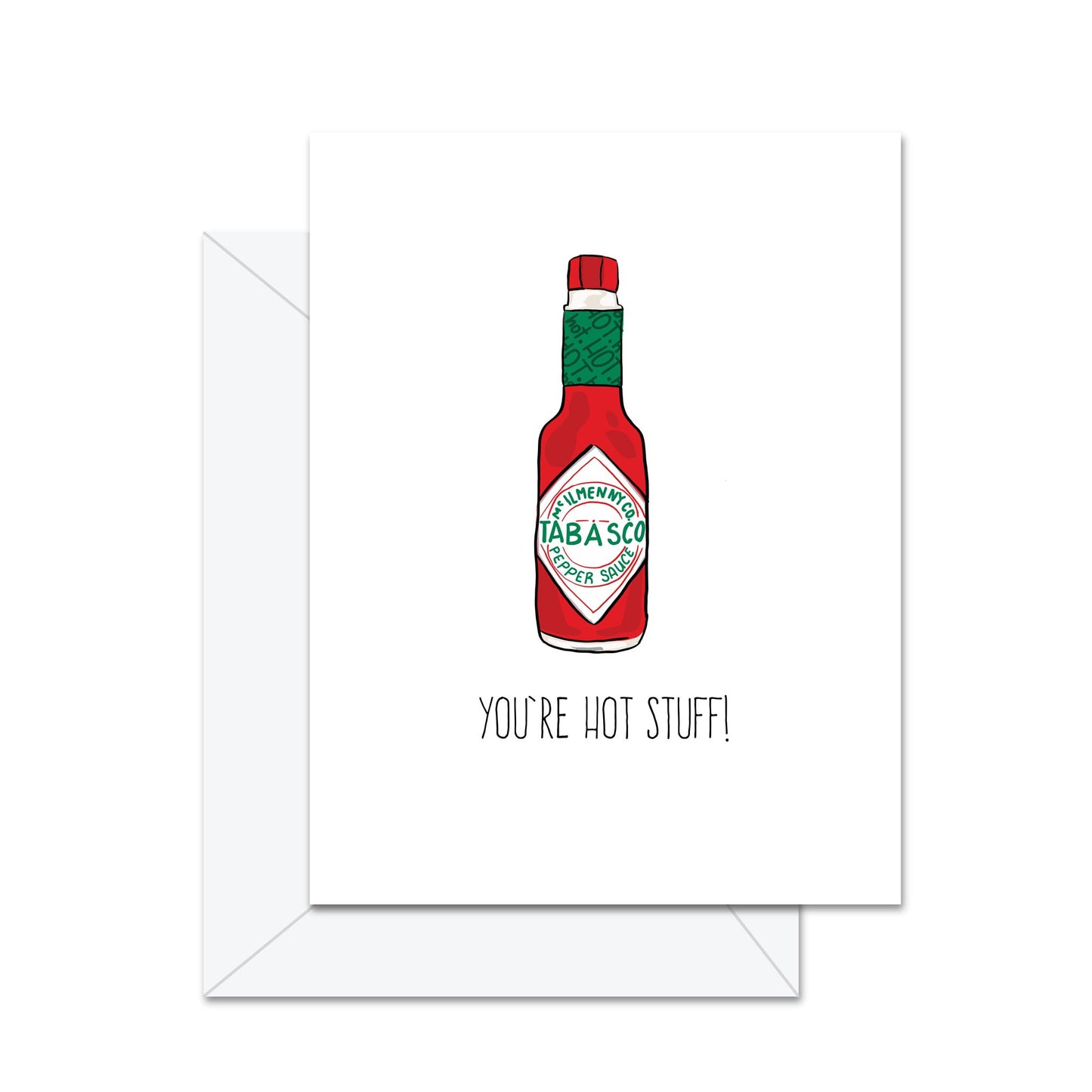 You're Hot Stuff! - Greeting Card