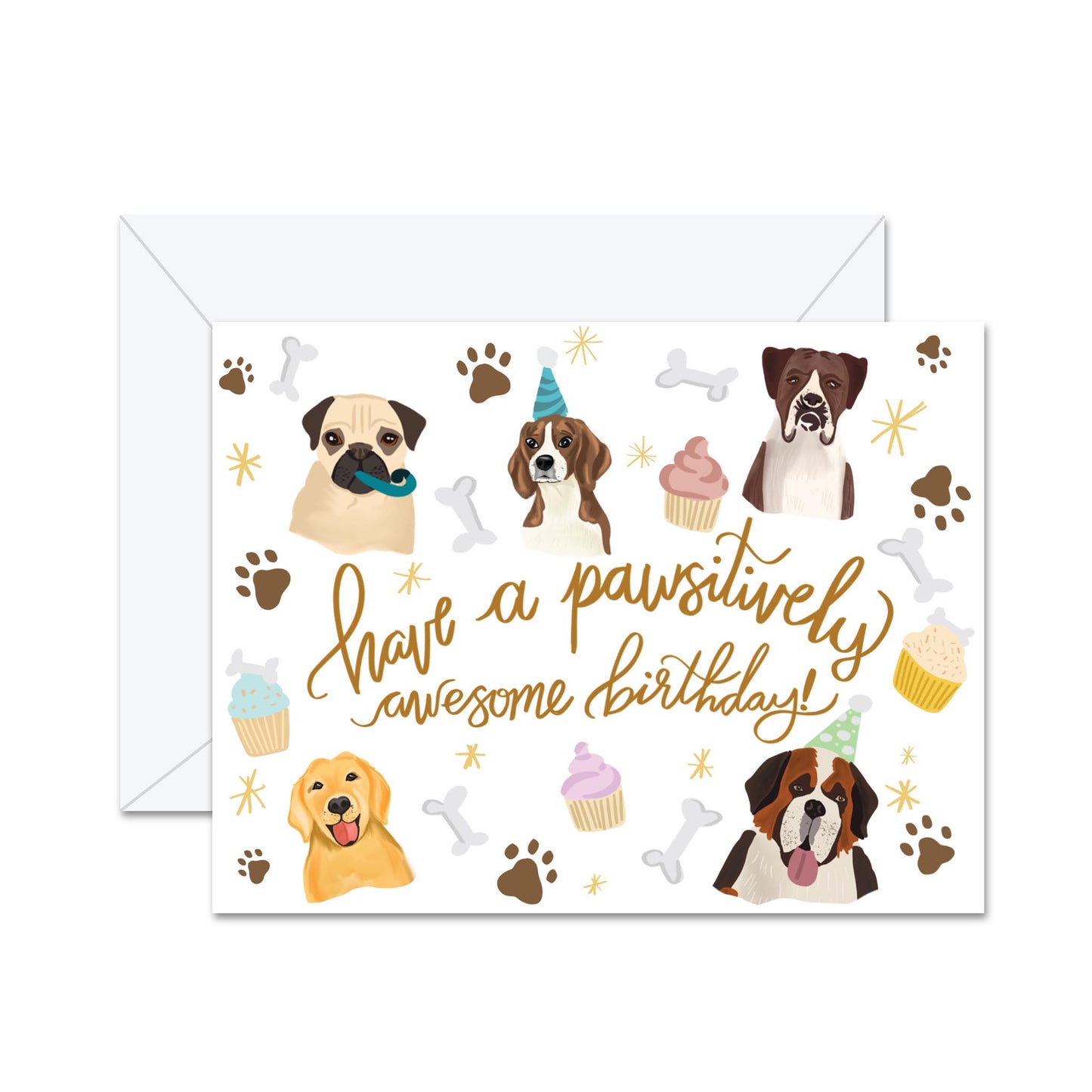 Have A Pawsivitely Awesome Birthday! (Dog) - Greeting Card