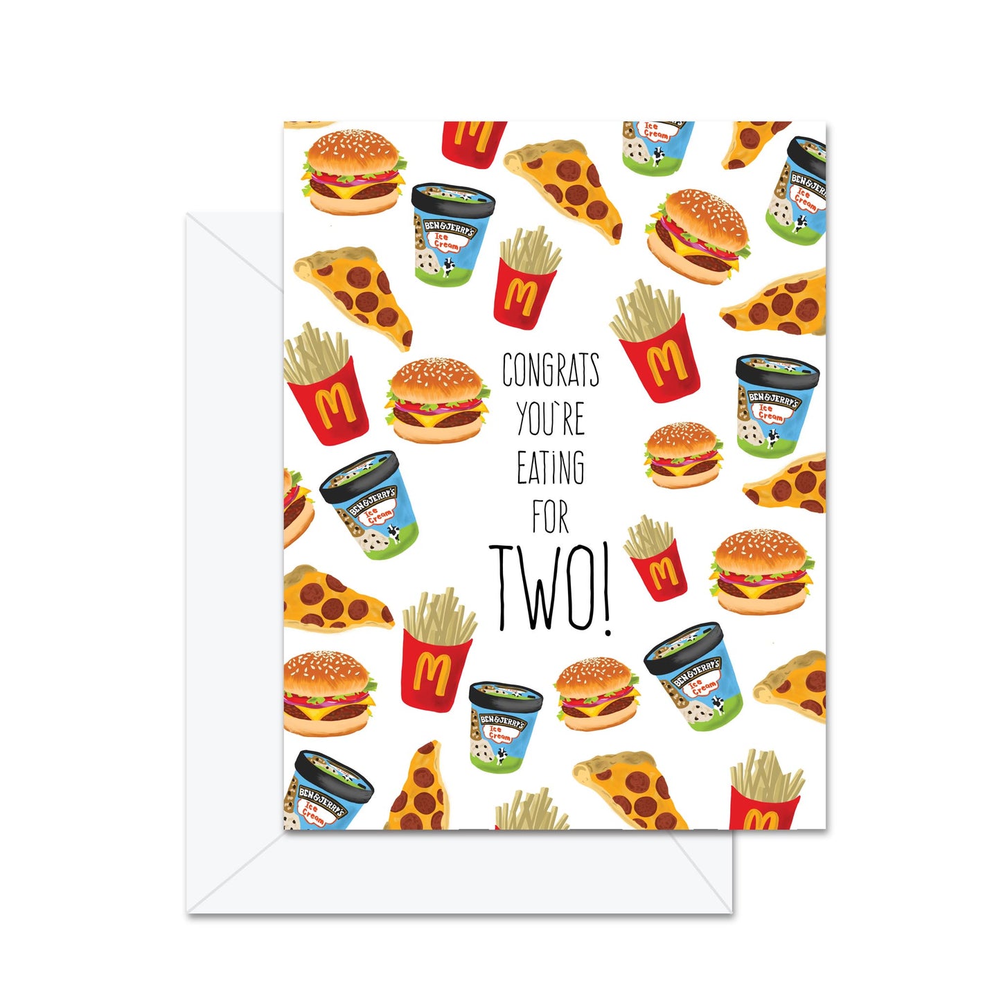 Congrats You're Eating For Two! - Greeting Card