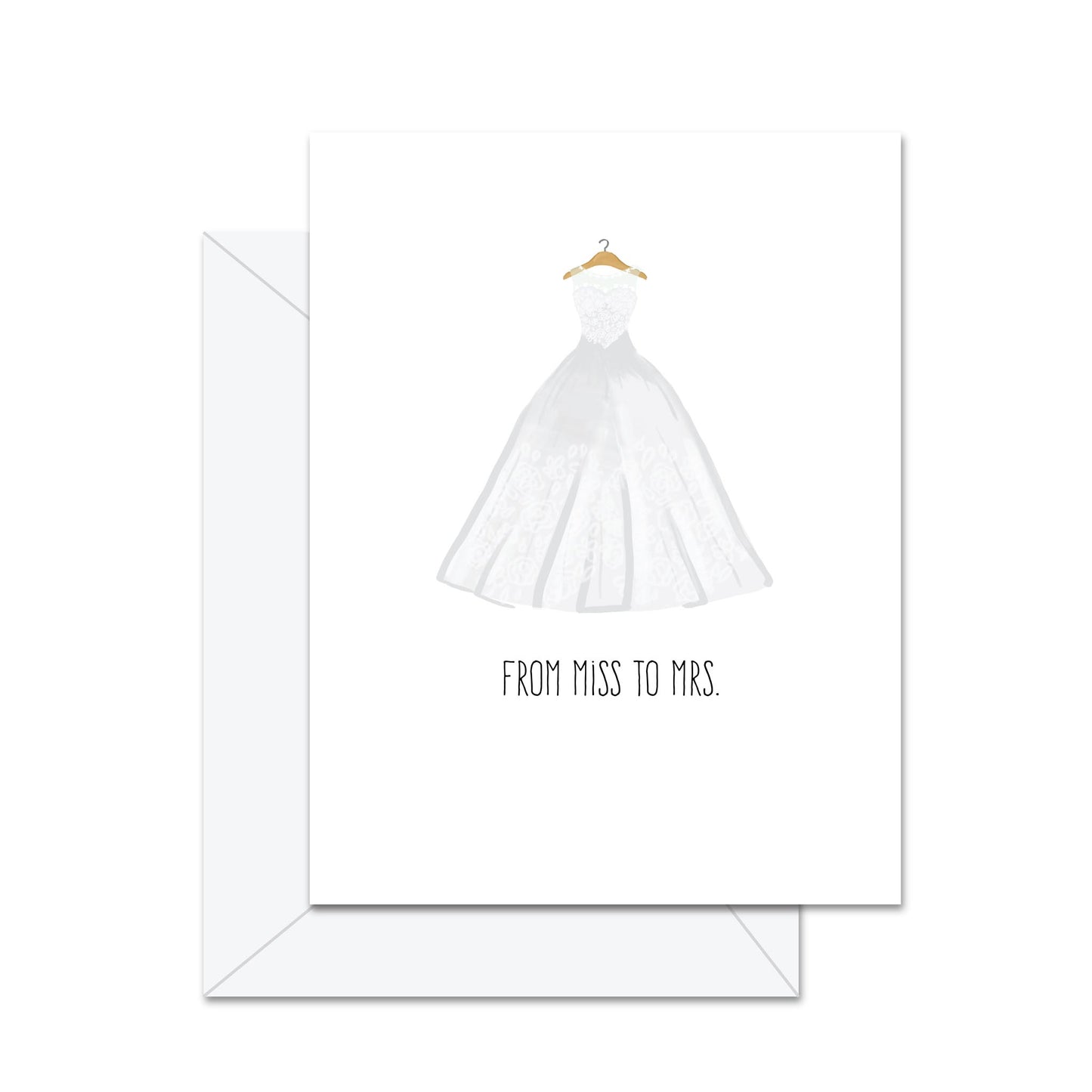 From Miss To Mrs. - Greeting Card