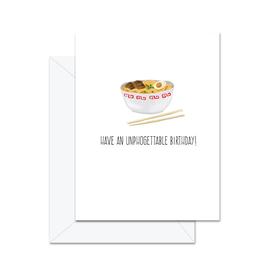 Have A Unphogettable Birthday! - Greeting Card