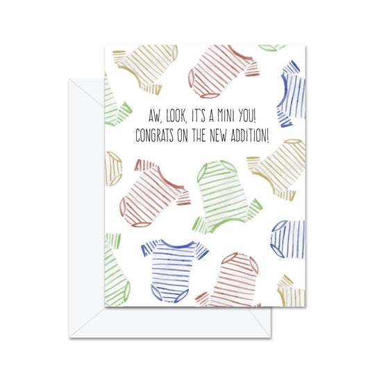 Aw, Look, It's A Mini You! Congrats On The New Addition! - Greeting Card