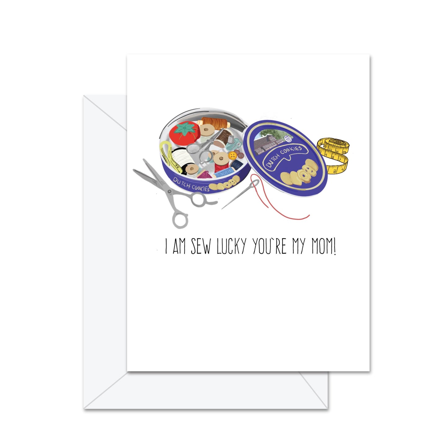 I Am Sew Lucky You're My Mom - Greeting Card